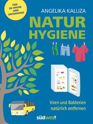 Natur Hygiene, Natur, Hygiene, Reinigen, Putzen, Angelika Kaluza, Viren, Bakterien, Corona, Coronavirus, Corona-Pandemie, Händedesinfektion, Flächendesinfektion, Maske, Mundschutz, Essig, Natron, Zitronensäure, Spülmittel, Oberflächenreinigung, Desinfektion, Desinfizieren, Steril, Sterilisieren, nachhaltig Putzen, Rohkost, Keime, Wäschehygiene, Kühlschrank putzen