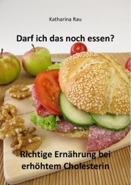 Cholesterin, Blutfette, Ratgeber, Ernährung, Bewegung, gesunde Ernährung